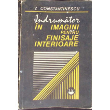 INDRUMATOR IN IMAGINI PENTRU FINISAJE INTERIOARE