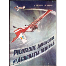 PILOTAJUL AVIONULUI SI ACROBATIA AERIANA