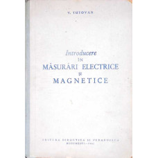 INTRODUCERE IN MASURARI ELECTRICE SI MAGNETICE