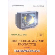 CIRCUITE DE ALIMENTARE IN COMUTATIE PENTRU TELEVIZOARE IN CULORI VOL.III