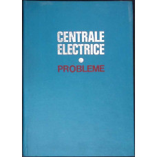 CENTRALE ELECTRICE. PROBLEME