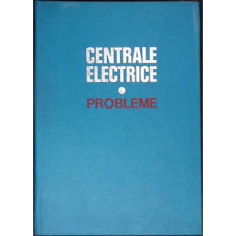 CENTRALE ELECTRICE. PROBLEME