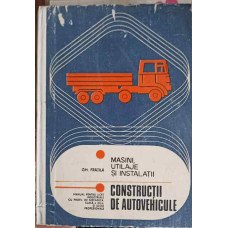 MASINI UTILAJE SI INSTALATII CONSTRUCTII DE AUTOVEHICULE, MANUAL PENTRU CLASA A XII-A