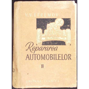 REPARAREA AUTOMOBILELOR VOL.2