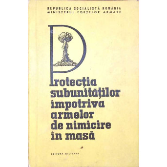 PROTECTIA SUBUNITATILOR IMPOTRIVA ARMELOR DE NIMICIRE IN MASA