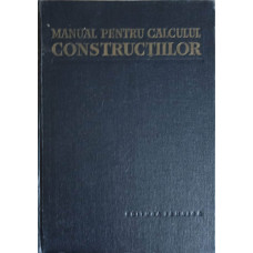 MANUAL PENTRU CALCULUL CONSTRUCTIILOR