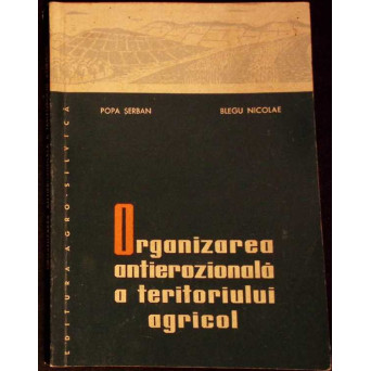 ORGANIZAREA ANTIEROZIONALA A TERITORIULUI AGRICOL