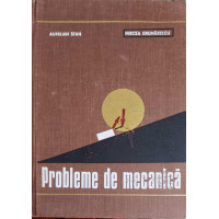 PROBLEME DE MECANICA PROBLEME DE MECANICA