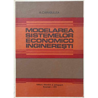 MODELAREA SISTEMELOR ECONOMICO INGINERESTI MODELAREA SISTEMELOR ECONOMICO INGINERESTI