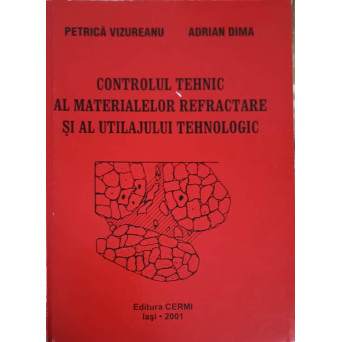 CONTROLUL TEHNIC AL MATERIALELOR REFRACTARE SI AL UTILAJULUI TEHNOLOGIC