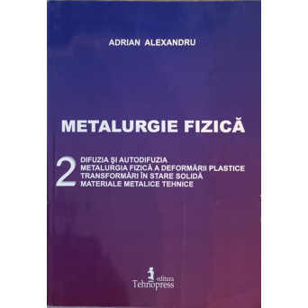 METALURGIE FIZICA VOL.2