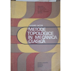 METODE TOPOLOGICE IN MECANICA CLASICA
