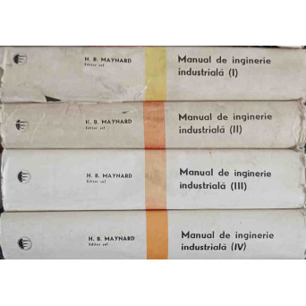 MANUAL DE INGINERIE INDUSTRIALA VOL.1-4