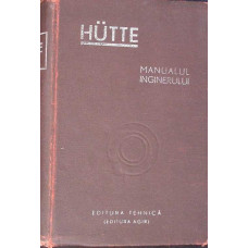HUTTE MANUALUL INGINERULUI VOL.1