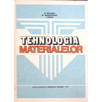 TEHNOLOGIA MATERIALELOR