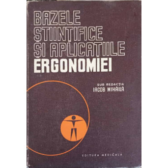 BAZELE STIINTIFICE SI APLICATIILE ERGONOMIEI