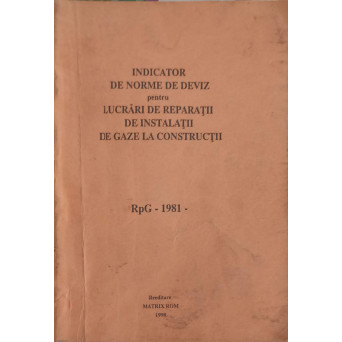 INDICATOR DE NORME DE DEVIZ PENTRU LUCRARI DE REPARATII DE INSTALATII DE GAZE LA CONSTRUCTII