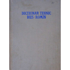 DICTIONAR TEHNIC RUS-ROMAN