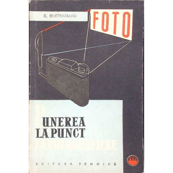 PUNEREA LA PUNCT LA FOTOGRAFIERE