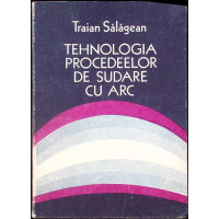 TEHNOLOGIA PROCEDEELOR DE SUDARE CU ARC