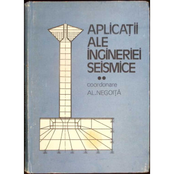 APLICATII ALE INGINERIEI SEISMICE VOL.2
