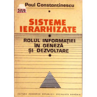 SISTEME IERARHIZATE. ROLUL INFORMATIEI IN GENEZA SI DEZVOLTARE