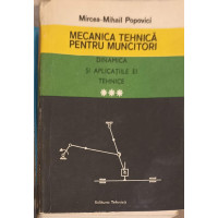 MECANICA TEHNICA PENTRU MUNCITORI VOL.3 DINAMICA SI APLICATIILE EI TEHNICE MECANICA TEHNICA PENTRU MUNCITORI VOL.3 DINAMICA SI APLICATIILE EI TEHNICE