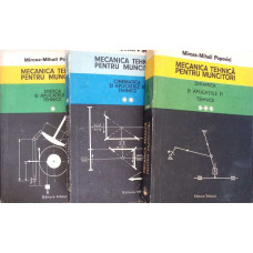 MECANICA TEHNICA PENTRU MUNCITORI VOL.1-3
