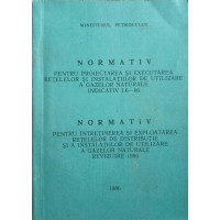 NORMATIV PENTRU PROIECTAREA SI EXECUTAREA RETELELOR SI INSTALATIILOR DE UTILIZARE A GAZELOR NATURALE. INDICATIV I.6-86