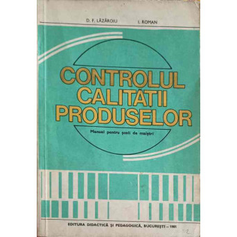 CONTROLUL CALITATII PRODUSELOR, MANUAL PENTRU SCOLI DE MAISTRI