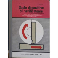 SCULE, DISPOZITIVE SI VERIFICATOARE SCULE, DISPOZITIVE SI VERIFICATOARE