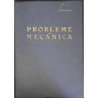 PROBLEME DE MECANICA