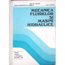 MECANICA FLUIDELOR SI MASINI HIDRAULICE