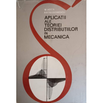 APLICATII ALE TEORIEI DISTRIBUTIILOR IN MECANICA