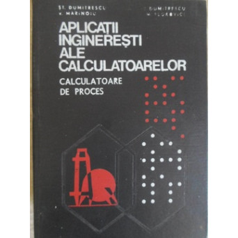 APLICATII INGINERESTI ALE CALCULATOARELOR. CALCULATOARE DE PROCES