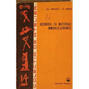 ASCHIEREA CU MATERIALE MINERALO-CERAMICE