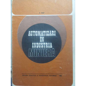 AUTOMATIZARI IN INDUSTRIA MINIERA