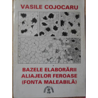 BAZELE ELABORARII ALIAJELOR FEROASE (FONTA MALEABILA) BAZELE ELABORARII ALIAJELOR FEROASE (FONTA MALEABILA)