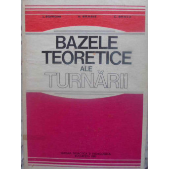 BAZELE TEORETICE ALE TURNARII