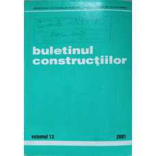 BULETINUL CONSTRUCTIILOR VOL.13/2001, INDICATIV MP 011-2000, IM 013-2000, NP 014-96, ST-021-97, GP-015-97