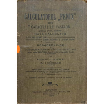 CALCULATORUL FENIX DAND CAPACITALILE VASELOR (BUTOAE, PUTINI, CILINDRE) GATA CALCULATE PENTRU USUL PODGORENILOR