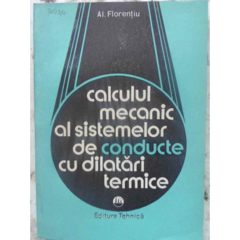 CALCULUL MECANIC AL SISTEMELOR DE CONDUCTE CU DILATARI TERMICE