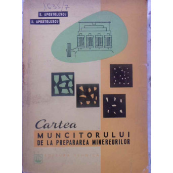CARTEA MUNCITORULUI DE LA PREPARAREA MINEREURILOR