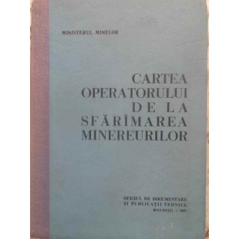 CARTEA OPERATORULUI DE LA SFARAMAREA MINEREURILOR