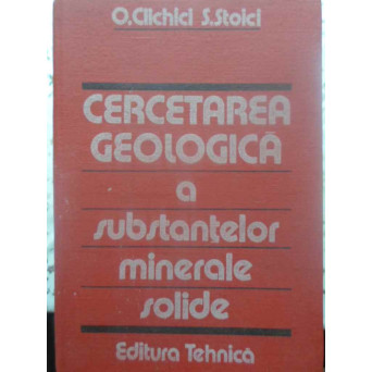 CERCETAREA GEOLOGICA A SUBSTANTELOR MINERALE SOLIDE