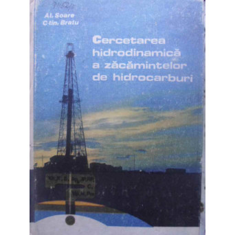 CERCETAREA HIDRODINAMICA A ZACAMINTELOR DE HIDROCARBURI