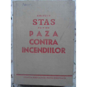 COLECTIE STAS PRIVIND PAZA CONTRA INCENDIILOR