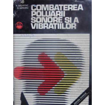 COMBATEREA POLUARII SONORE SI A VIBRATIILOR