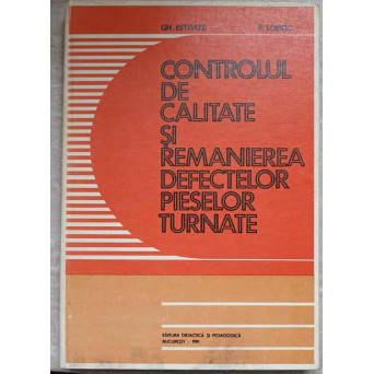 CONTROLUL DE CALITATE SI REMANIEREA DEFECTELOR PIESELOR TURNATE