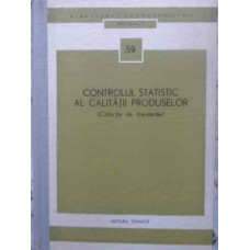 CONTROLUL STATISTIC AL CALITATII PRODUSELOR (COLECTIE DE STANDARDE)